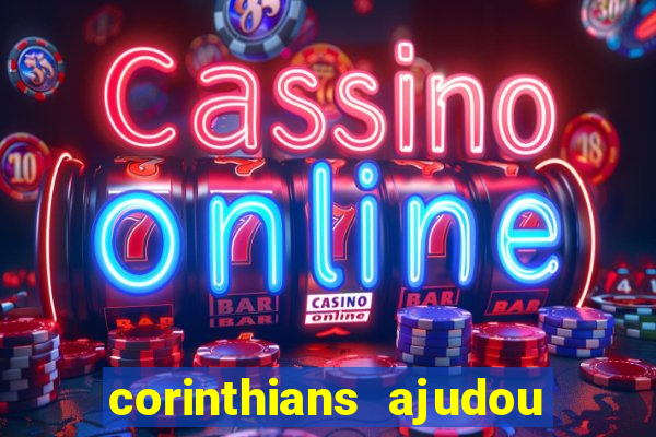 corinthians ajudou o sao paulo